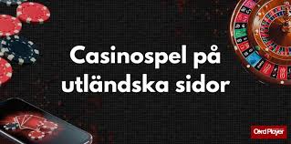 Utländska Online Casinon En Guide till Spelupplevelser utanför Sverige Utländska Online Casinon En Guide till Spelupplevelser utanför Sverige